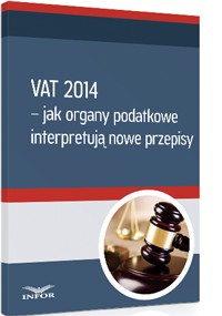 VAT od 1 kwietnia 2014 r. w kontekście dodatkowych badań technicznych samochodów. - PDF