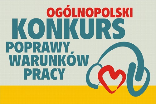 Ogólnopolski Konkurs Poprawy Warunków Pracy.